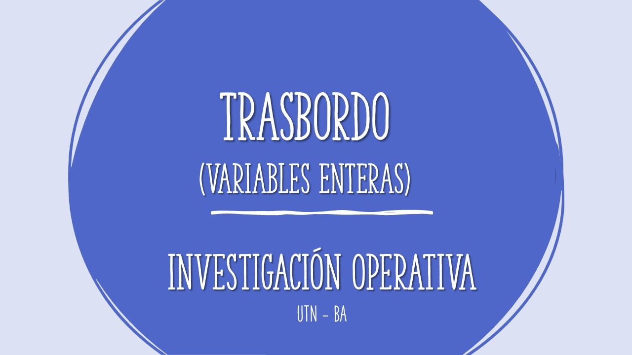 IO-práctica ej trasbordo